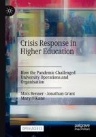 Crisis Response in Higher Education: How the Pandemic Challenged University Operations and Organisation 3030978397 Book Cover