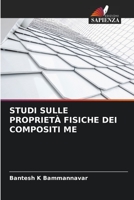 STUDI SULLE PROPRIETÀ FISICHE DEI COMPOSITI ME 6206335941 Book Cover