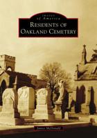 Residents of Oakland Cemetery 1467103985 Book Cover