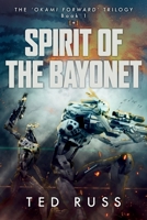 Spirit Of The Bayonet 1734392517 Book Cover