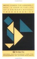 Here Comes the Assembly Man: A Year in the Life of a Primary School (School Development and the Management of Change Series, No 2) 1850006814 Book Cover