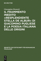 Il Frammento Inedito Resplendiente Stella de Albur Di Giacomino Pugliese E La Poesia Italiana Delle Origini 3484523042 Book Cover