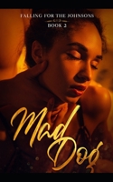 Mad Dog: A Diverse Romance B08C9CPT6P Book Cover