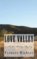 Love Valley: A Sheldon Bailey Mystery 1453695664 Book Cover