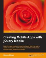 Creating Mobile Apps with jQuery Mobile 178216006X Book Cover