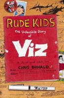 Rude Kids: The "Viz" Story 0007330340 Book Cover