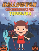 HALLOWEEN COLORING BOOK FOR TODDLERS: Spooky Halloween Coloring And Activity Book For Toddlers And Preschool Birthday Gift For Boys And Girls Halloween Coloring Pages, Mazes, Word Search And More B09DMP68RB Book Cover