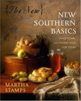 The New New Southern Basics: Traditional Southern Food for Today 1581824327 Book Cover