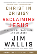 Christ in Crisis: Why We Need To Reclaim Jesus 0062914766 Book Cover