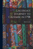 Lacerda's Journey to Cazembe in 1798 1018223274 Book Cover