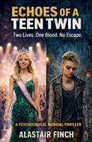 Echoes of a Teen Twin B0GTN32VH6 Book Cover