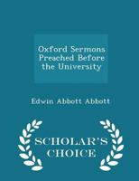 Oxford Sermons Preached Before the University 1164897292 Book Cover