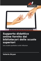 Supporto didattico online fornito dai bibliotecari delle scuole superiori (Italian Edition) 6208149177 Book Cover