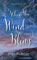 Where the Wind Blows 1957723319 Book Cover
