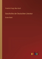 Geschichte der Deutschen Literatur: Erster Band 3368423789 Book Cover