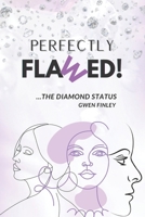 Perfectly Flawed: …The Diamond Status B0CNTX2PMK Book Cover