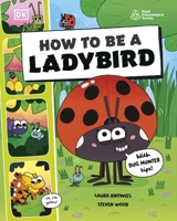 How to be a Ladybird (in association with the Royal Entomological Society) 0241685850 Book Cover