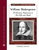 Critical Companion to William Shakespeare: A Literary Refernce to His Life and Work (Literary a to Z), 2 Volume Set 0816053731 Book Cover