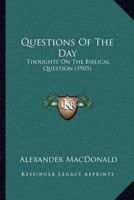 Questions of the Day: Thoughts on the Biblical Question 1178459020 Book Cover