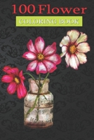 100 Flower Coloring Book: Pink & White Spring Bouquet Flowers Coloring Book with Bouquets, Wreaths, Swirls, Patterns, Decorations, Inspirational Designs, and Much More! null Book Cover