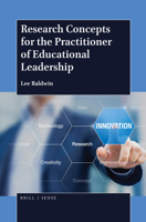 Research Concepts for the Practitioner of Educational Leadership 9004365133 Book Cover