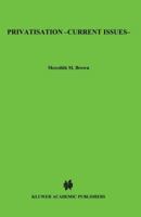 Privatisation, Current Issues (International Bar Association Series) 1859660495 Book Cover