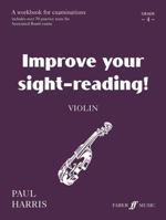 Improve Your Sight-Reading! Violin, Grade 4: A Workbook for Examinations 0571513883 Book Cover