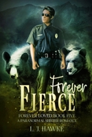 Forever Fierce: Forever Loved Book Five A Paranormal Shifter Romance 1735047937 Book Cover