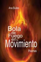 Bola de Fuego en Movimiento 198136689X Book Cover