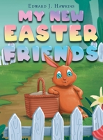 My New Easter Friends 6214341300 Book Cover