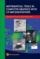 Mathematical Tools In Computer Graphics With C# Implementations 9812791035 Book Cover