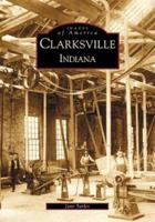 Clarksville, Indiana (Images of America: Indiana) 0738519189 Book Cover