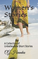 Women's Stories: A Collection of Unbelievable Short Stories B0CLZ67LCY Book Cover