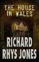 The House in Wales 1539817601 Book Cover