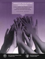 Conflict Resolution Education: A Guide to Implementing Programs in Schools, Youth-Serving Organizations, and Community and Juvenile Justice Settings 1479366218 Book Cover