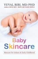 Baby Skincare: Skincare for Infants & Early Childhood B0F6CNZF5J Book Cover