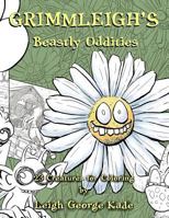 Grimmleigh's Beastly Oddities: 23 Creatures for Coloring 1536833452 Book Cover