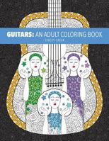 Guitars: An Adult Coloring Book 1547046422 Book Cover