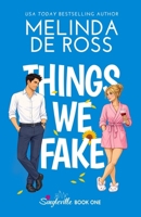 Things We Fake B0FV855Z5H Book Cover