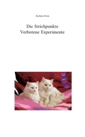 Die Strichpunkte Verbotene Experimente 3756887243 Book Cover