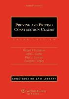Proving and Pricing Construction Claims/With 2004 Cumulative Supplement (Construction Law Library) 0735514453 Book Cover