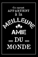 La Meilleure Amie Du Monde: Carnet De Notes - Cadeau Idéal Pour Sa Meilleure Amie, Noël Ou Anniversaire (French Edition) 1675117934 Book Cover