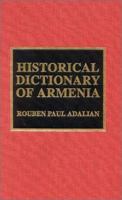 Historical Dictionary of Armenia 0810843374 Book Cover