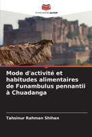 Mode d'activité et habitudes alimentaires de Funambulus pennantii à Chuadanga (French Edition) 6208865719 Book Cover