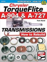 Chrysler Torqueflite A904 and A727 Transmissions: How to Rebuild 1613253354 Book Cover