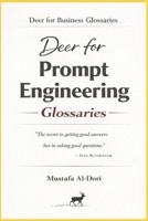 Deer for Prompt Engineering Glossaries (Deer for Business Glossaries) B0GGHWRCH7 Book Cover