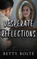 Desperate Reflections 173546693X Book Cover