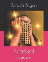Masked: UNMASKED B0C9S3HVM4 Book Cover