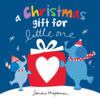 A Christmas Gift for Little One: An "I Love You" Holiday Board Book for Babies and Toddlers 172824482X Book Cover