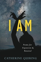 I Am: Poems for Expansion and Renewal B0CLNRF2F9 Book Cover